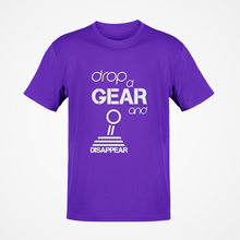 Load image into Gallery viewer, Drop a gear and disappear T-shirt FREE Shipping Worldwide!