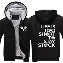 Load image into Gallery viewer, Life is too short to stay stock Hoodie Jacket FREE Worldwide Shipping