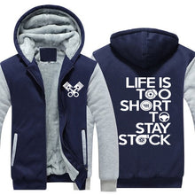 Load image into Gallery viewer, Life is too short to stay stock Hoodie Jacket FREE Worldwide Shipping